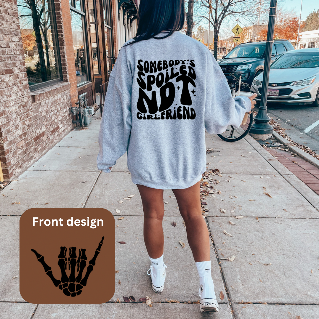 Spoiled NDT girlfriend Crewneck