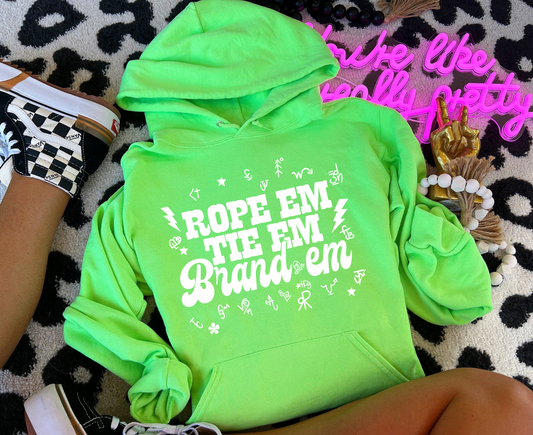 Rope Em, Tie Em, Brand Em Hoodie