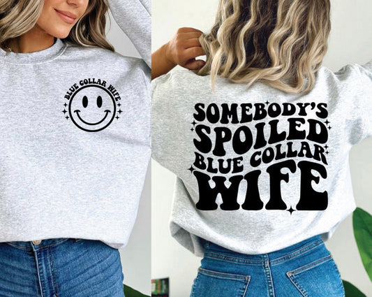 Spoiled Blue Collar Wife Shirt