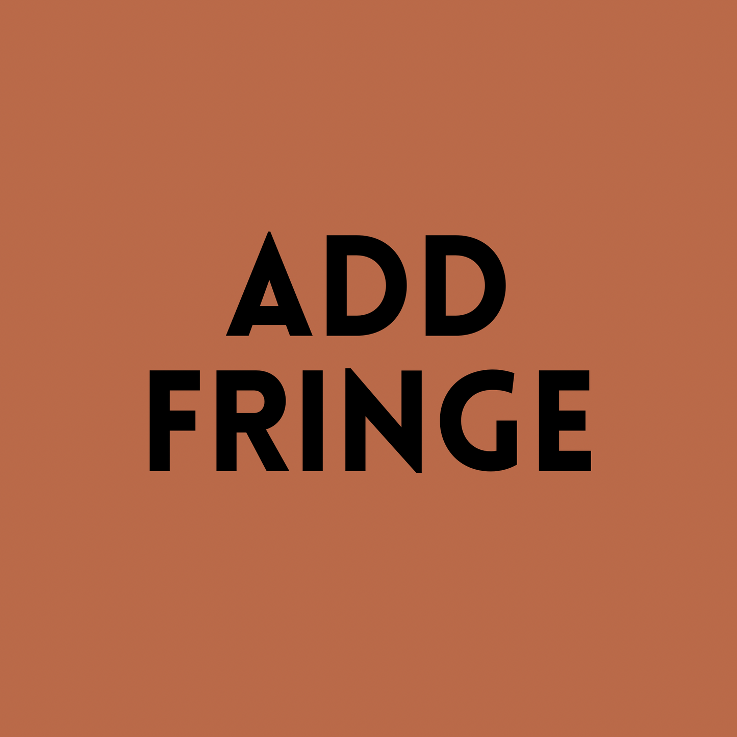 Freshie Fringe Add On