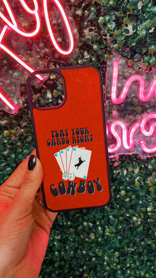 Play Your Cards Right Cowboy Phone Case