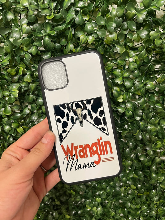 Wranglin Mama Phone Case
